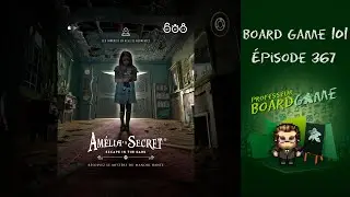 Board Game 101 (EP367) Amélia's Secret - Tutoriel et critique