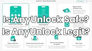 Is AnyUnlock Safe & Legit to Use?