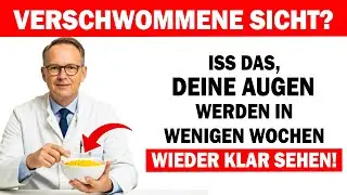 Verschwommene Sicht? Dieses preiswerte Lebensmittel bringt Ihre Sehkraft in Wochen zurück!