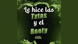Le hice las txtas y el Boty (Radio Edit)