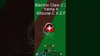 Electric Claw Kitsune Yama Combo