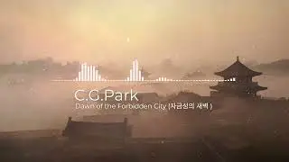 oriental zen fusion, orchestral east asian, cinematic - [Dawn of the Forbidden City (자금성의 새벽 )]
