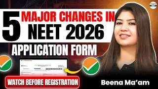 5 Major Changes in NEET 2026 Application Form - Must Watch before Registration || #NEET2026