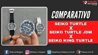 COMPARATIVO + DETALHES: SEIKO TURTLE X TURTLE JDM X SEIKO KING TURTLE - Thauro Relógios