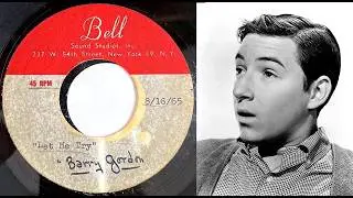 Barry Gordon - LET ME TRY (Bell Sound Studios)  (1965)