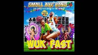 Small Axe Band -WUK FAST WILDERS 2025/26🇰🇳
