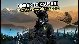 Binsar Wildlife Sanctuary to Kausani  - Day 3 | Uttarakhand | Kawasaki klx 230