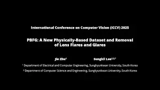 ICCV 2025: PBFG: A New Physically Based Dataset and Removal of Lens Flares and Glares