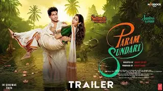 Param Sundari Trailer | Sidharth Malhotra, Janhvi Kapoor | Tushar Jalota, Dinesh Vijan | Maddock ...