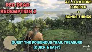 The Poisonous Trail Treasure All Maps/Locations In Red Dead Redemption 2(Quick & Easy)