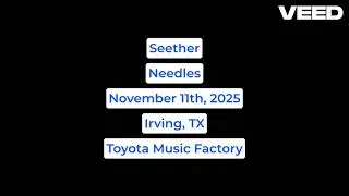 Seether - Needles 11-11-2025 Irving, TX Toyota Music Factory (Audio Only)