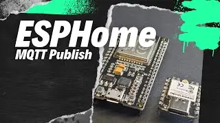 ESPHome: MQTT Publish mit dem ESP32 | Kurs-Snippet