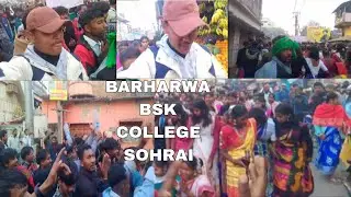 Barharwa BSK College 🌿🙏💯Sohrai 12/2026/ Santhali vlogs 😳🥰🔥Video #viral #trending vlogs 🔥💯🥰Video 