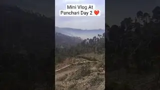 Mini Vlog At Panchari Day 2 ❤️ #panchari #jammuandkashmir #hillstation