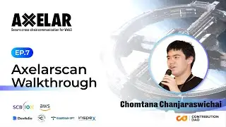 Axelathon Academy EP.7 Axelarscan Walkthrough