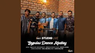 Gypsies Medley (Taxi Studio Live)