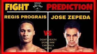REGIS PROGRAIS VS JOSE ZEPEDA : PREDICTION  #boxing #regisprograis #josezepeda