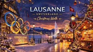 🇨🇭🎄Christmas Market 🎄Olympic Office & Lake Walk in Lausanne