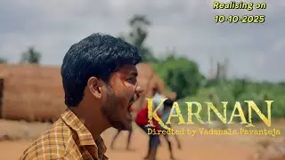 Karnan telugu short film 2025  trailer 2 directed by Vadanala Pavanteja ||