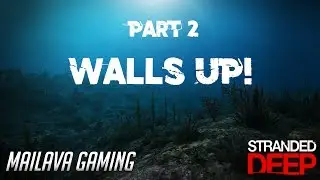 Zormot: Walls Up [Part Two] | Sub Thanks | Stranded Deep Gameplay Let's Play | Season 2 EP #05