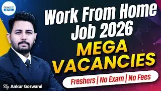 Work From Home Job Vacancy 2026 | Mega Hiring | Freshers Eligible | Big Opportunity | Apply Now