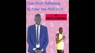 Diar Rum Adheeng By Peter Mel//MAP PROMOTIONS TV// 2025