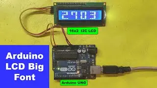 Arduino UNO I2C LCD Big Font || arduino uno lcd big font | arduino lcd display 16x2 lcd with arduino