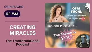 NOIC - Ep  22  - CREATING MIRACLES