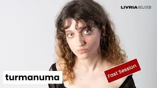 Fast Session with turmanuma | LIVRIA CLUB