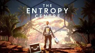 THE ENTROPY CENTRE Gameplay Walkthrough [1080P 60FPS NEW GAME]