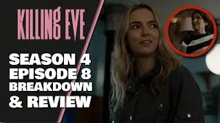Killing Eve Season 4 Episode 8 Spoiler Review & Breakdown | FINAL EPISODE & SEASON 4 Review