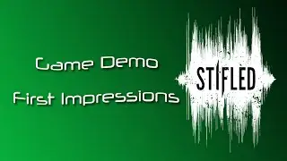 Steam Greenlight Game - Stifled - First Impressions