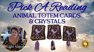 PICK A READING - ANIMAL SPIRIT MESSAGE FOR YOUR WEEK
