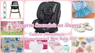 COMPRAS NA SHOPEE/CADEIRA DE ALIMENTA&Ccedil;&Atilde;O/CADEIRA AUTOM&Oacute;VEL 360&deg;ISOFIX #achadinhos#shopee 