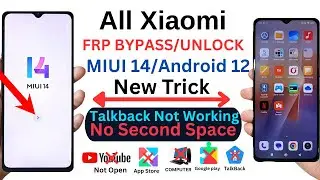 All Xiaomi/Redmi/Poco FRP Bypass MIUI 14/Android 12 100% Working (Without Pc) Mi Google Ac Remove