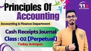 Cash Receipts Journal | Class 02 | [ Perpetual ] 11+ Academy