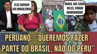 Comunidade Peruana Quer Se Anexar Ao Brasil !!!!