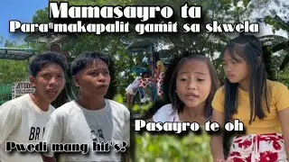Buhaton  ang tanan arun maka palit ug gamit sa pag skwela