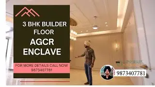 3 BHK BUILDER FLOOR AT AGCR ENCLAVE EAST DELHI BRAND NEW FLOOR