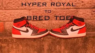 AJ1 Hyper Royal to AJ1 Bred Toe Custom (2024)