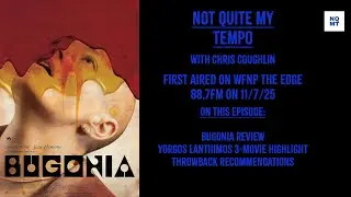 Not Quite My Tempo 11/7/2025 - Bugonia, Yorgos Lanthimos 3-Movie Highlight