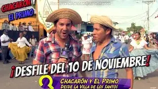 CHACARON Y EL PRIMO | DESFILE 10 DE NOVIEMBRE EN LOS SANTOS