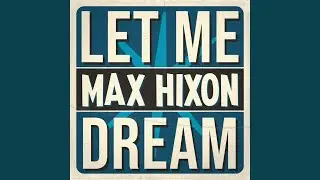Let Me Dream