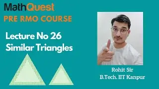 Similarity of Triangles | Lecture 26 | Pre RMO Series 2020