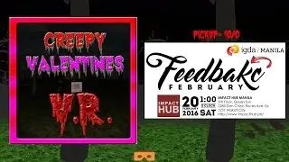 VR Creepy Valentines | IGDA Manila Feedback February (02/20/2016)