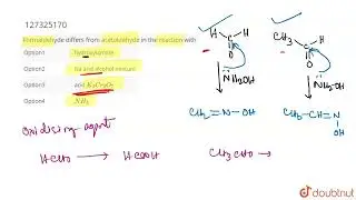 Formaldehyde differs from acetaldehyde in the reaction with  | CLASS 12 | ALDEHYDES,KETONES AND ...