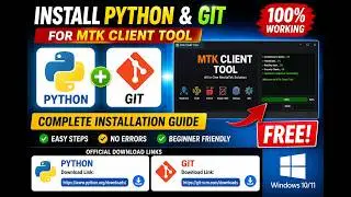 How to Install Python & Git for MTK Client Tool on Windows 10/11 | Complete Beginner Guide (2026)