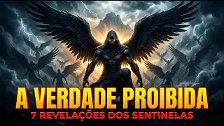 Livro de Enoque | 7 Revela&ccedil;&otilde;es dos Sentinelas que esconderam de Voc&ecirc;