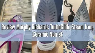 Review Morphy Richards TurboGlide Steam Iron, Ceramic Non-stick Soleplate, 150g Steam Boost, 40g Ste