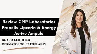 Review: CNP Laboratories Propolis Lipcerin & Energy Active Ampule